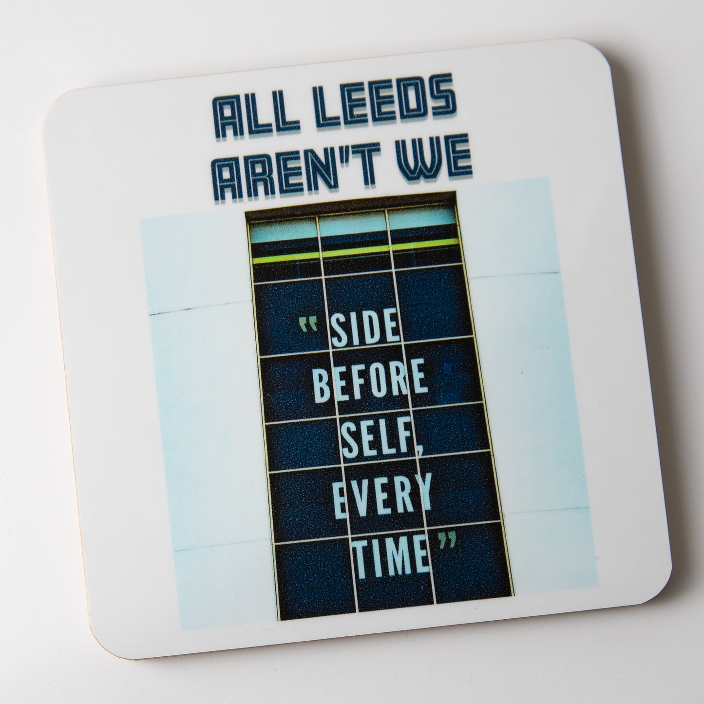 LUFC Coaster - All Leeds Aren’t We coaster