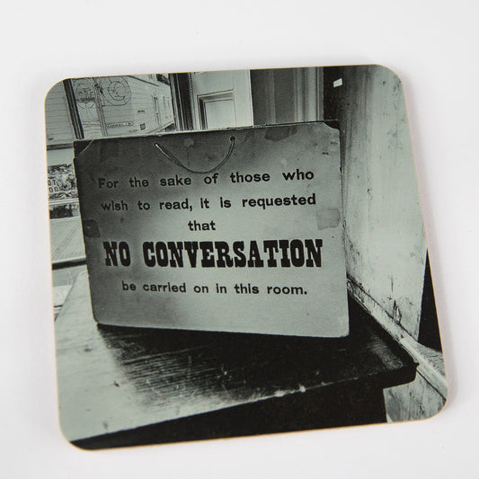 No Conversation, Leeds library coaster