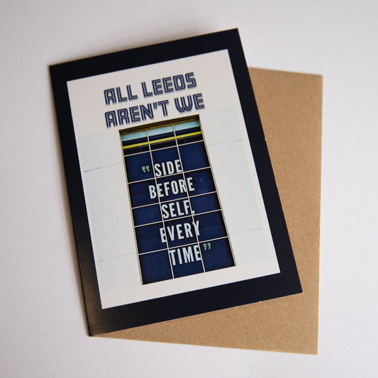 All Leeds Aren't We card - Leeds United art card
